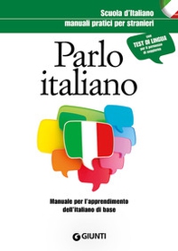 Parlo italiano. Manuale pratico per stranieri - Librerie.coop