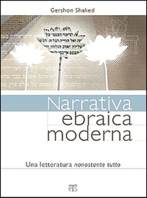 Narrativa ebraica moderna. Una letteratura nonostante tutto - Librerie.coop Narrativa ebraica moderna. Una letteratura nonostante tutto - Librerie.coop