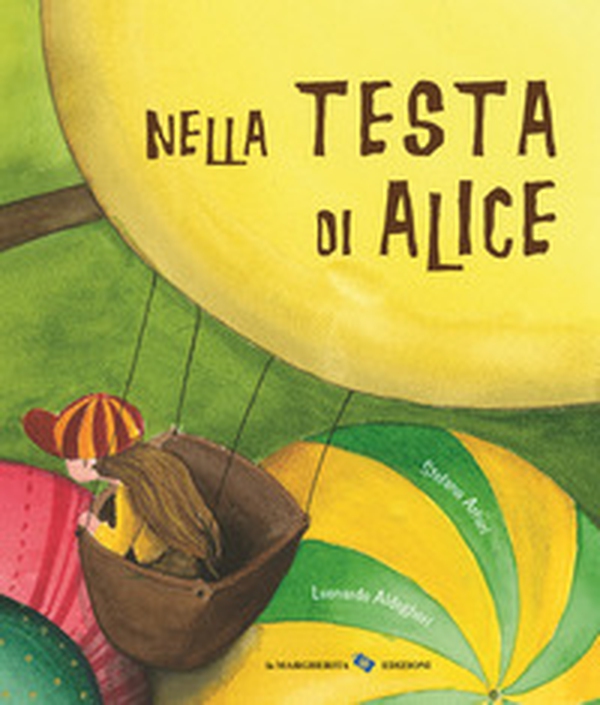 Nella testa di Alice - Librerie.coop Nella testa di Alice - Librerie.coop