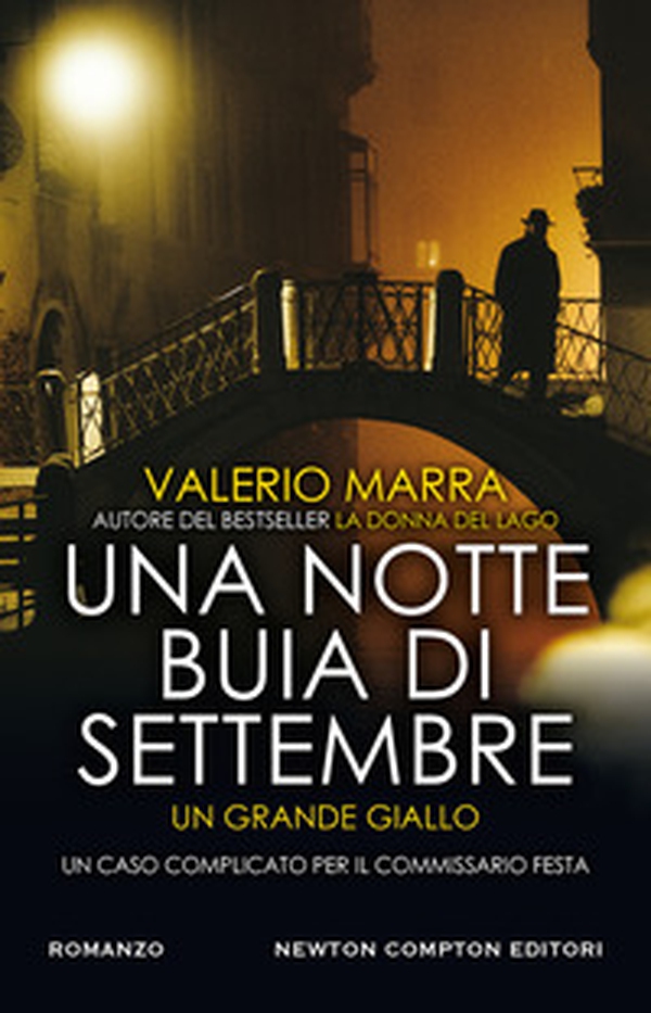Una notte buia di settembre. Un caso complicato per il commissario Festa - Librerie.coop Una notte buia di settembre. Un caso complicato per il commissario Festa - Librerie.coop