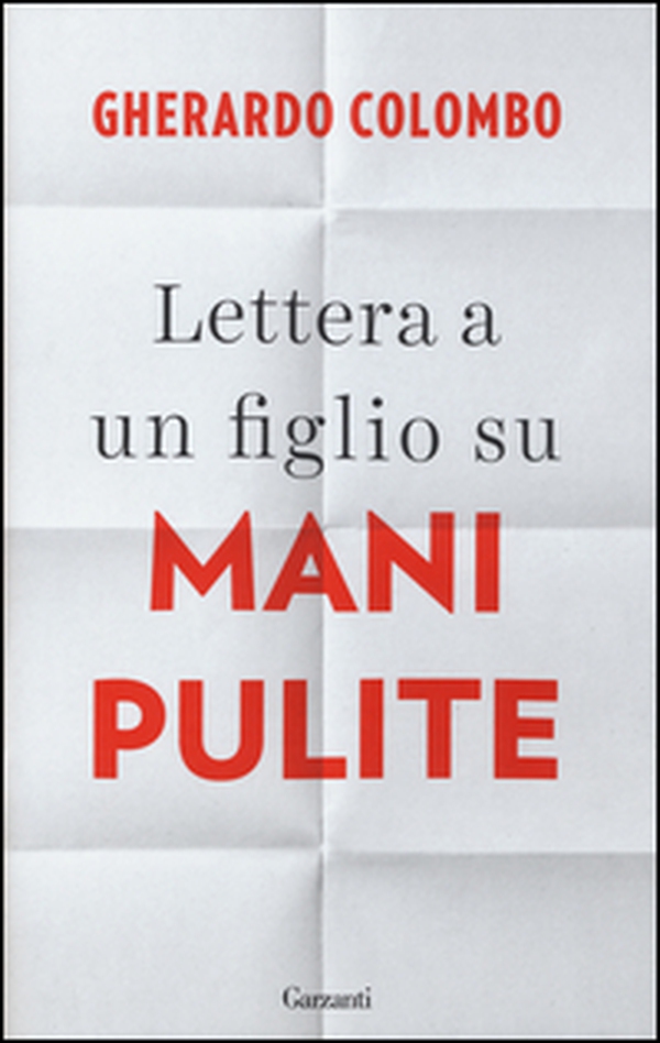 Lettera a un figlio su Mani pulite - Librerie.coop Lettera a un figlio su Mani pulite - Librerie.coop