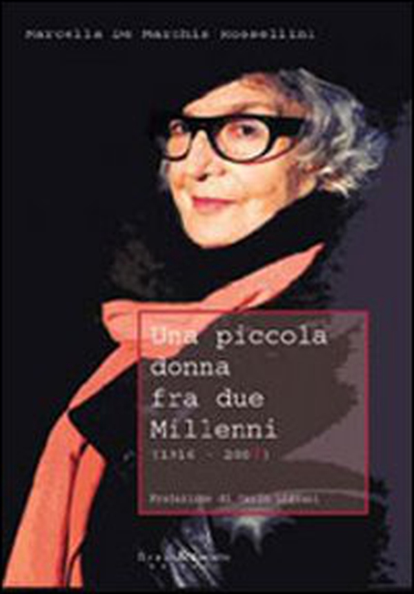 Una piccola donna fra due millenni (1916-200?) - Librerie.coop Una piccola donna fra due millenni (1916-200?) - Librerie.coop