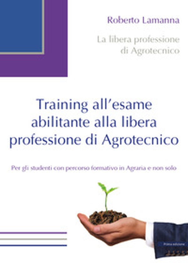 Training all'esame abilitante alla libera professione di agrotecnico - Librerie.coop Training all'esame abilitante alla libera professione di agrotecnico - Librerie.coop