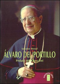 Alvaro del Portillo. Prelato dell'Opus Dei - Librerie.coop