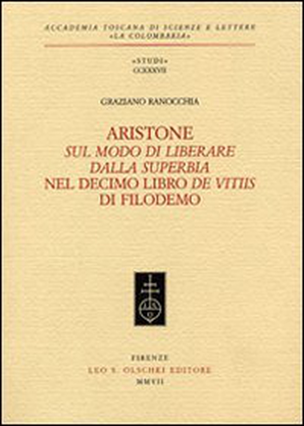 Aristone, «Sul modo di liberare dalla superbia», nel decimo libro «De vitiis» di Filodemo - Librerie.coop Aristone, «Sul modo di liberare dalla superbia», nel decimo libro «De vitiis» di Filodemo - Librerie.coop