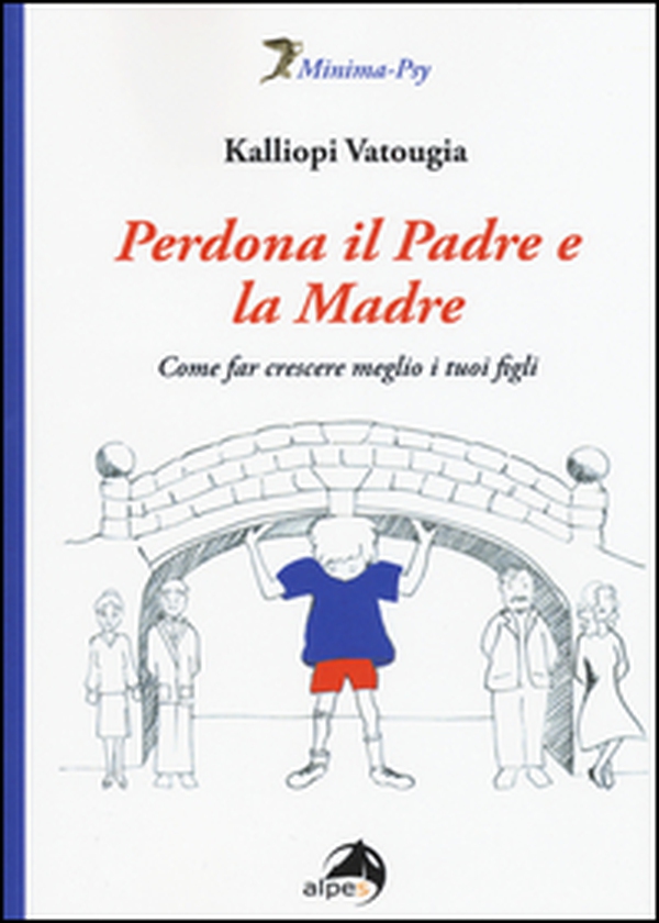 Perdona il padre e la madre. Come far crescere meglio i tuoi figli - Librerie.coop Perdona il padre e la madre. Come far crescere meglio i tuoi figli - Librerie.coop