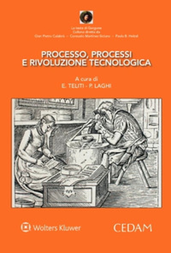 Processo, processi e rivoluzione tecnologica - Librerie.coop Processo, processi e rivoluzione tecnologica - Librerie.coop