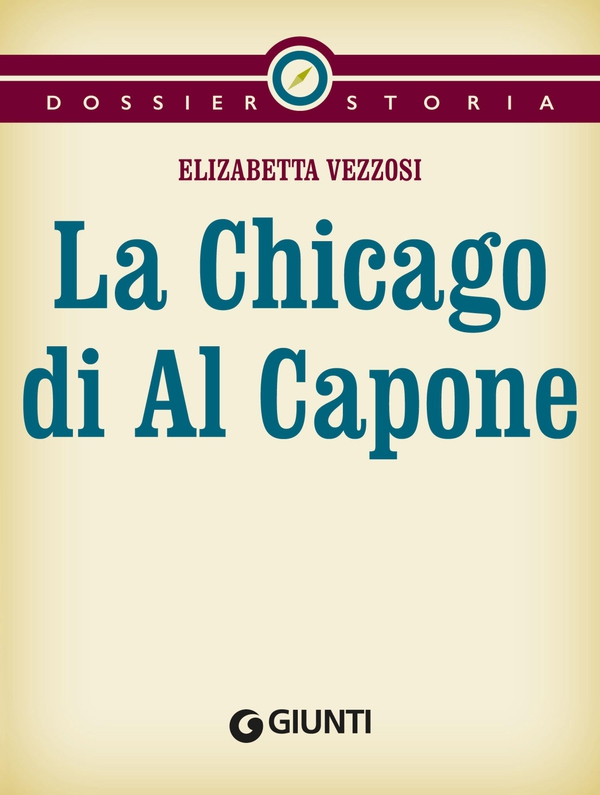 La Chicago di Al Capone - Librerie.coop La Chicago di Al Capone - Librerie.coop