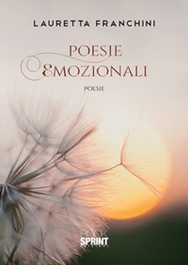 Poesie emozionali - Librerie.coop Poesie emozionali - Librerie.coop