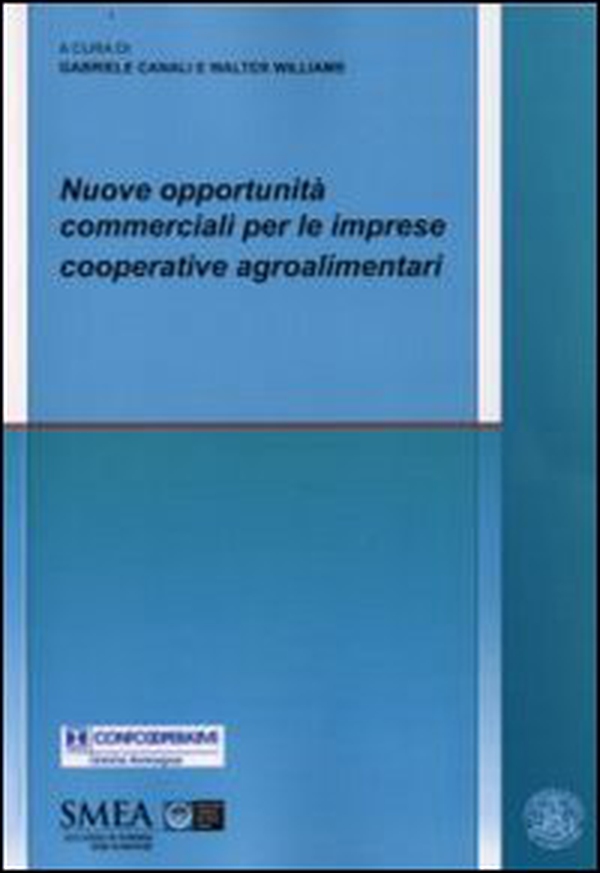 Nuove opportunità commerciali per le imprese cooperative agroalimentari - Librerie.coop Nuove opportunità commerciali per le imprese cooperative agroalimentari - Librerie.coop