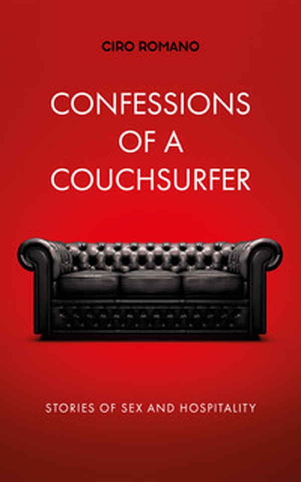 Confessions of a couchsurfer. Stories of sex and hospitality - Librerie.coop Confessions of a couchsurfer. Stories of sex and hospitality - Librerie.coop