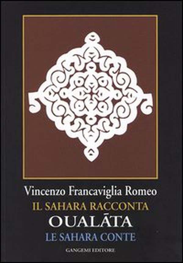 Oualáta. Il Sahara racconta-Le Sahara conte. Ediz. italiana e francese - Librerie.coop Oualáta. Il Sahara racconta-Le Sahara conte. Ediz. italiana e francese - Librerie.coop
