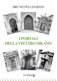 I portali della vecchia Milano - Librerie.coop