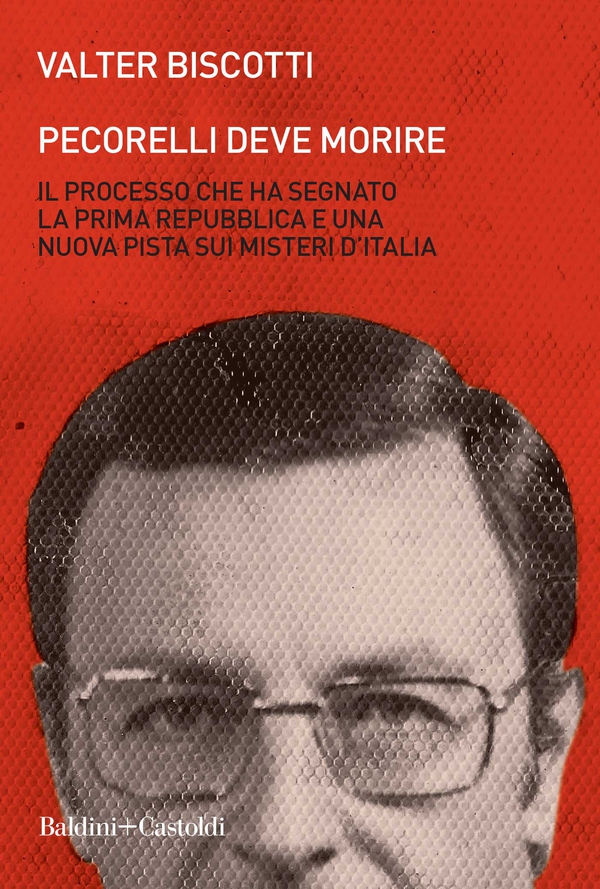 Pecorelli deve morire - Librerie.coop Pecorelli deve morire - Librerie.coop