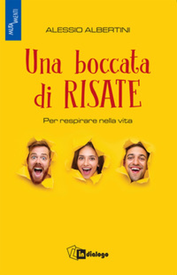 Una boccata di risate. Per respirare nella vita - Librerie.coop Una boccata di risate. Per respirare nella vita - Librerie.coop