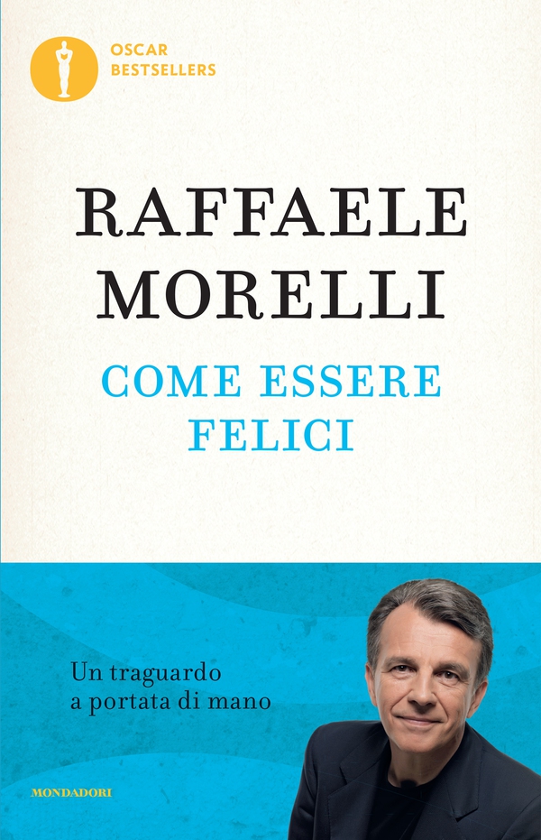 Come essere felici - Librerie.coop Come essere felici - Librerie.coop