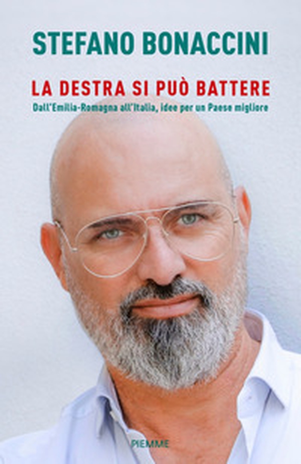 La destra si può battere. Dall'Emilia Romagna all'Italia, idee per un paese migliore - Librerie.coop La destra si può battere. Dall'Emilia Romagna all'Italia, idee per un paese migliore - Librerie.coop