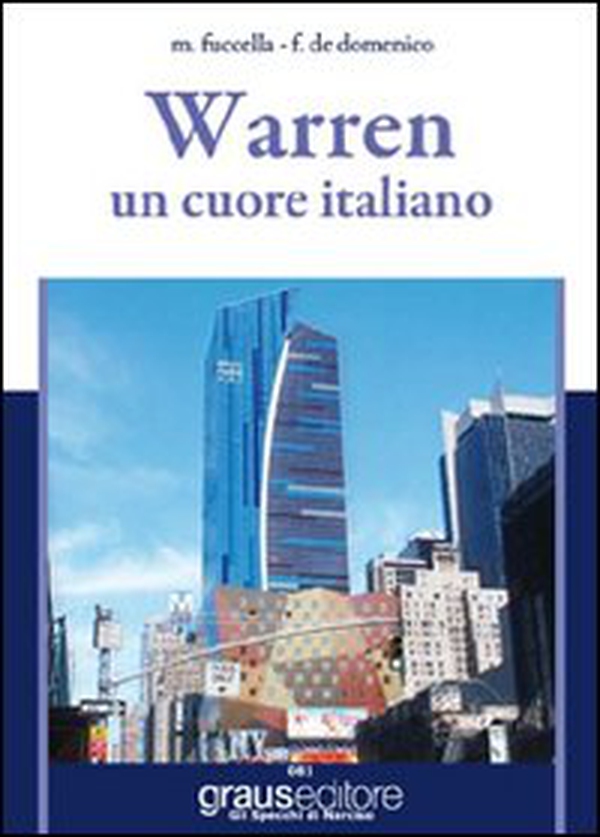 Warren. Un cuore italiano - Librerie.coop Warren. Un cuore italiano - Librerie.coop