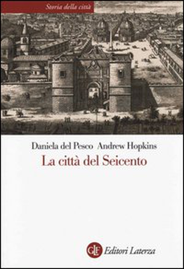 La città del Seicento - Librerie.coop La città del Seicento - Librerie.coop