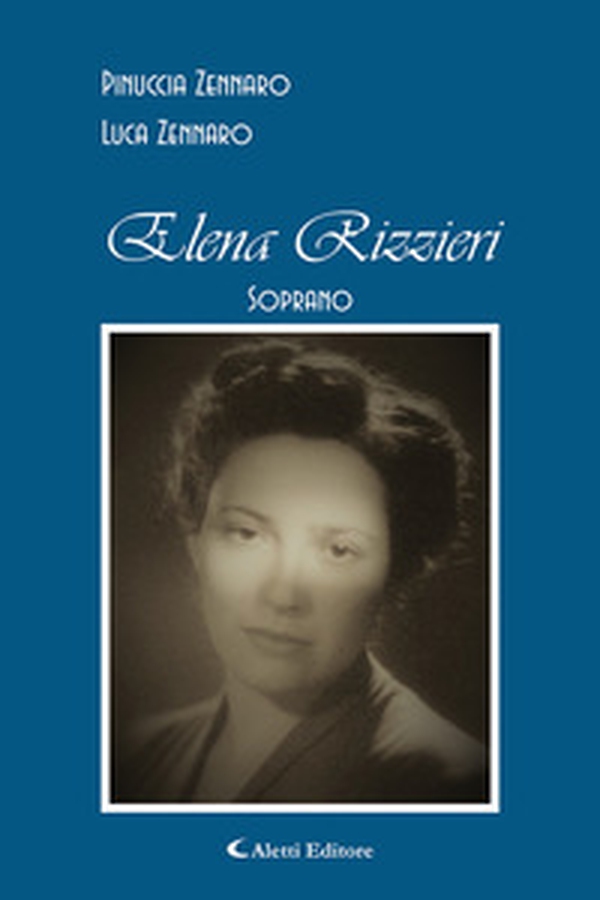 Elena Rizzieri. Soprano - Librerie.coop Elena Rizzieri. Soprano - Librerie.coop