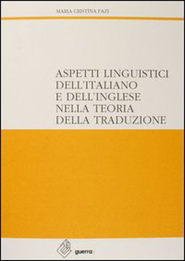 Aspetti linguistici dell'italiano e dell'inglese nella teoria della traduzione - Librerie.coop Aspetti linguistici dell'italiano e dell'inglese nella teoria della traduzione - Librerie.coop
