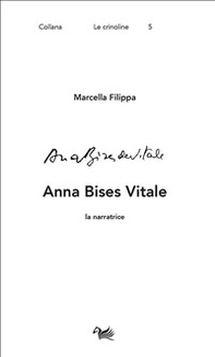 Anna Bises Vitale. La narratrice - Librerie.coop
