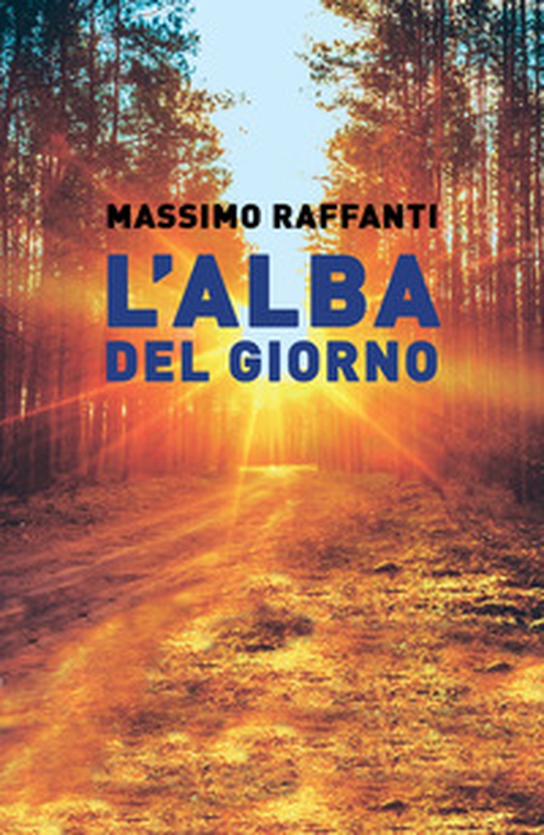 L'alba del giorno - Librerie.coop L'alba del giorno - Librerie.coop