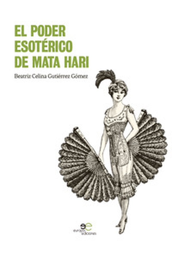 El poder esoterico de Mata Hari - Librerie.coop El poder esoterico de Mata Hari - Librerie.coop
