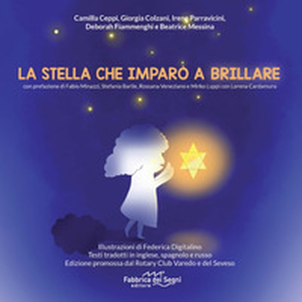 La stella che imparò a brillare. Ediz. multilingue - Librerie.coop La stella che imparò a brillare. Ediz. multilingue - Librerie.coop