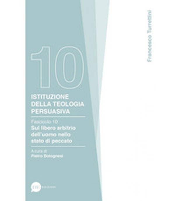 Istituzione della teologia persuasiva - Librerie.coop Istituzione della teologia persuasiva - Librerie.coop