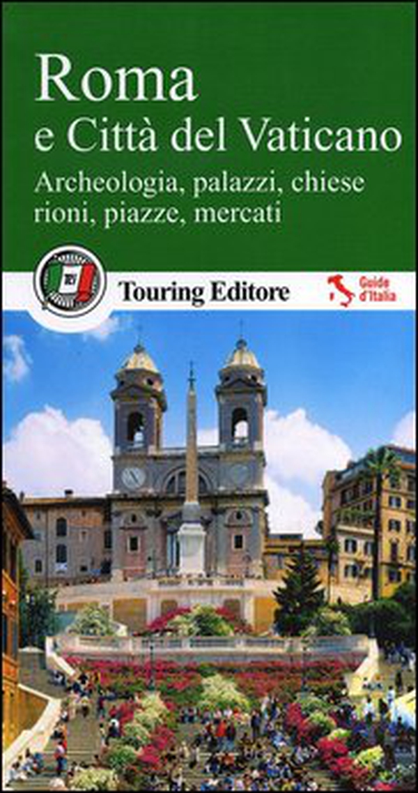 Roma e Città del Vaticano. Archeologia, palazzi, chiese, rioni, piazze, mercati. Con guida alle informazioni pratiche - Librerie.coop Roma e Città del Vaticano. Archeologia, palazzi, chiese, rioni, piazze, mercati. Con guida alle informazioni pratiche - Librerie.coop