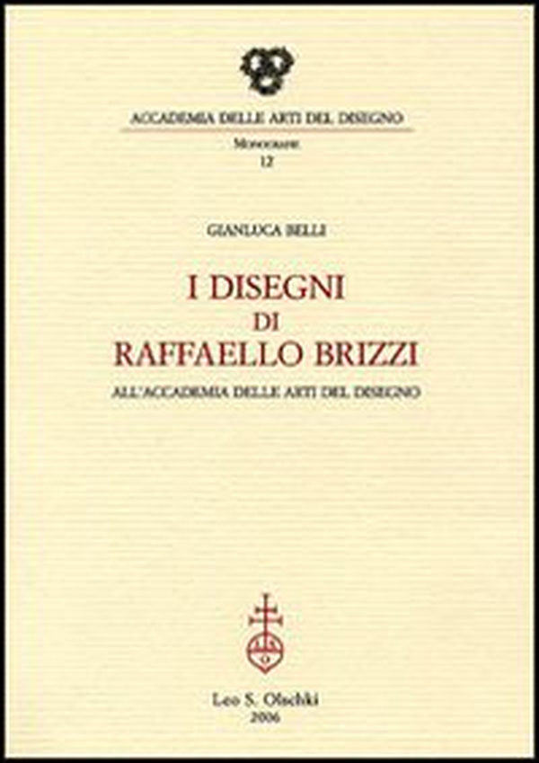 I disegni di Raffaello Brizzi all'Accademia delle arti del disegno - Librerie.coop I disegni di Raffaello Brizzi all'Accademia delle arti del disegno - Librerie.coop