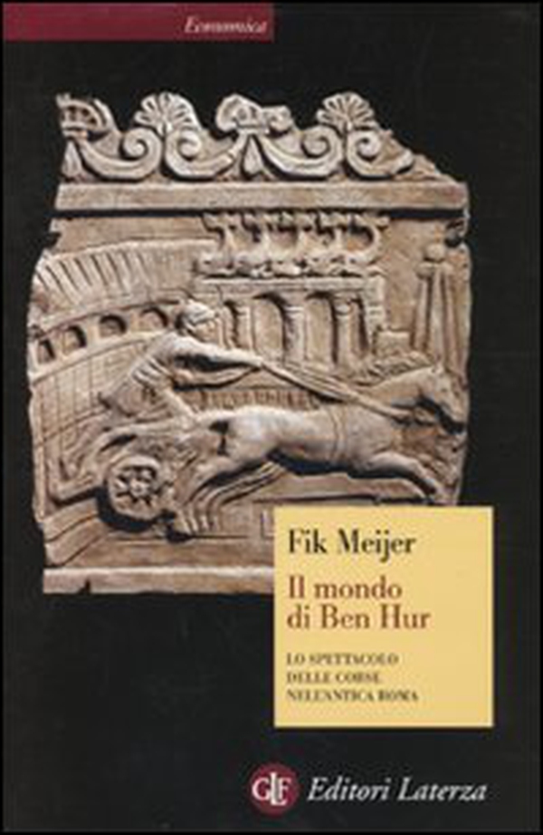 Il mondo di Ben Hur. Lo spettacolo delle corse nell'antica Roma - Librerie.coop Il mondo di Ben Hur. Lo spettacolo delle corse nell'antica Roma - Librerie.coop