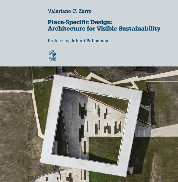 PLACE-SPECIFIC DESIGN: ARCHITECTURE FOR VISIBLE SUSTAINABILITY - Librerie.coop PLACE-SPECIFIC DESIGN: ARCHITECTURE FOR VISIBLE SUSTAINABILITY - Librerie.coop