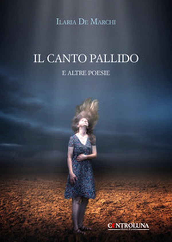 Il canto pallido. E altre poesie - Librerie.coop Il canto pallido. E altre poesie - Librerie.coop