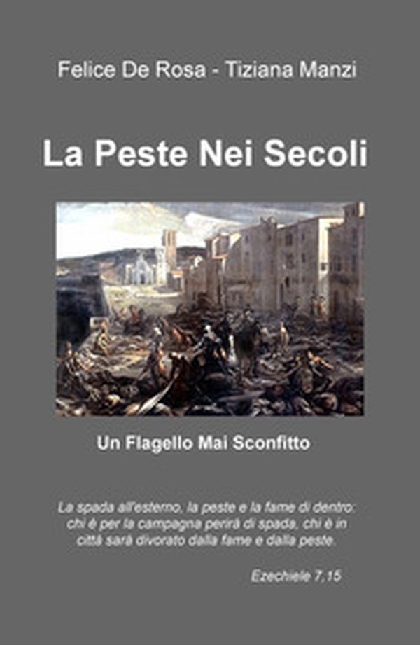 La peste nei secoli. Un flagello mai sconfitto - Librerie.coop La peste nei secoli. Un flagello mai sconfitto - Librerie.coop