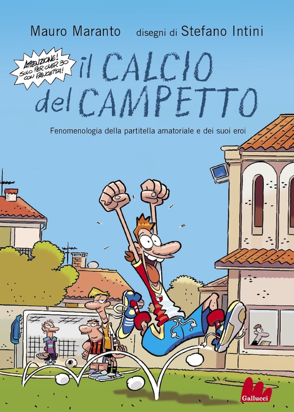Il calcio del campetto - Librerie.coop Il calcio del campetto - Librerie.coop