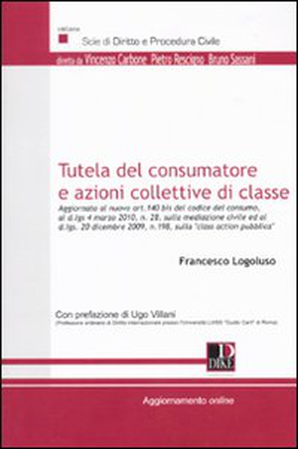 Tutela del consumatore e azioni collettive di classe - Librerie.coop Tutela del consumatore e azioni collettive di classe - Librerie.coop