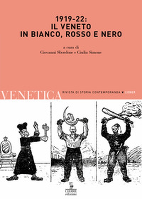 Venetica. Annuario di storia delle Venezie in età contemporanea - Vol. 2 - Librerie.coop Venetica. Annuario di storia delle Venezie in età contemporanea - Vol. 2 - Librerie.coop