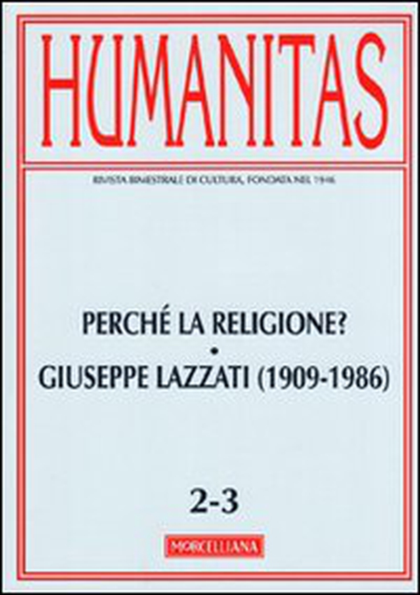Humanitas (2011) vol. 2-3: Perché la religione? Giuseppe Lazzati - Librerie.coop Humanitas (2011) vol. 2-3: Perché la religione? Giuseppe Lazzati - Librerie.coop