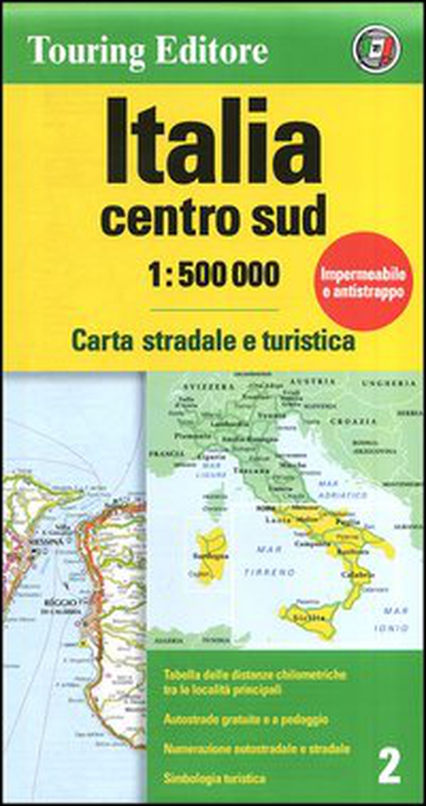 Italia centro sud 1:500.000. Carta stradale e turistica - Librerie.coop Italia centro sud 1:500.000. Carta stradale e turistica - Librerie.coop