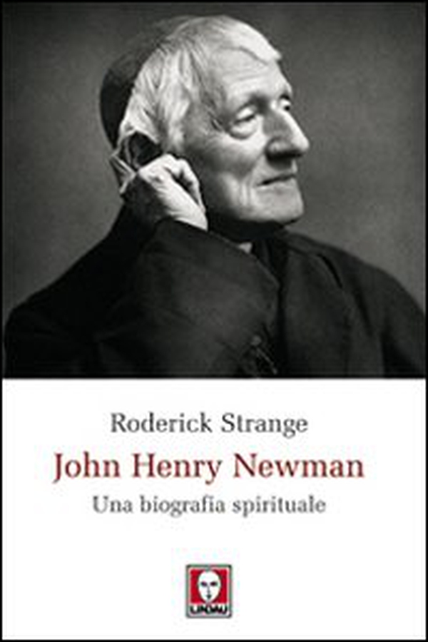 John Henry Newman. Una biografia spirituale - Librerie.coop John Henry Newman. Una biografia spirituale - Librerie.coop
