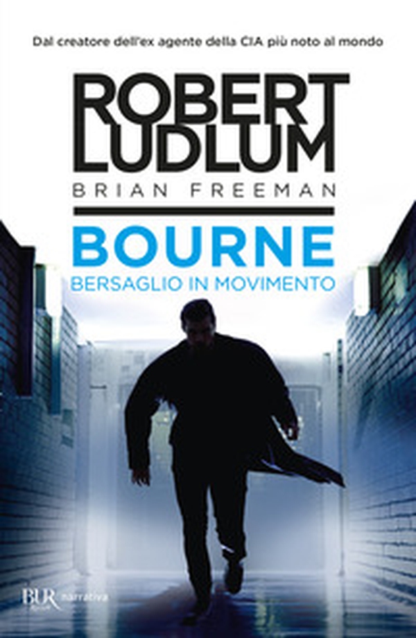 Bourne. Bersaglio in movimento - Librerie.coop Bourne. Bersaglio in movimento - Librerie.coop