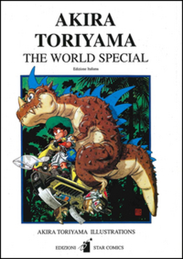 Akira Toriyama the world special - Librerie.coop Akira Toriyama the world special - Librerie.coop