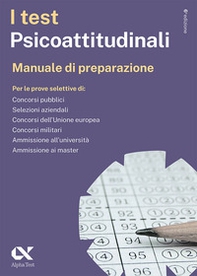 I test psicoattitudinali. Manuale di preparazione. Ediz. MyDesk - Librerie.coop