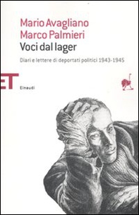 Voci dal lager. Diari e lettere di deportati politici italiani 1943-1945 - Librerie.coop