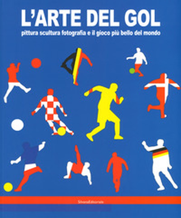 L'arte del gol. Pittura, scultura, fotografia e il gioco più bello del mondo. Catalogo della mostra (Reggio Emilia, 19 giugno-8 settembre 2019) - Librerie.coop L'arte del gol. Pittura, scultura, fotografia e il gioco più bello del mondo. Catalogo della mostra (Reggio Emilia, 19 giugno-8 settembre 2019) - Librerie.coop