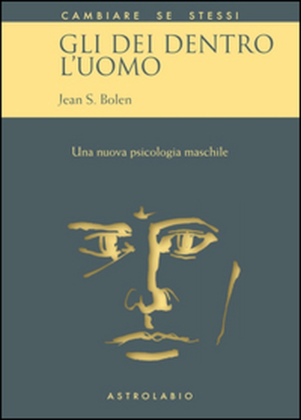 Gli dei dentro l'uomo. Una nuova psicologia maschile - Librerie.coop Gli dei dentro l'uomo. Una nuova psicologia maschile - Librerie.coop