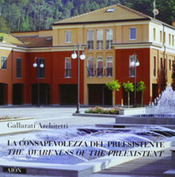 La consapevolezza del preesistente. Ediz. italiana e inglese - Librerie.coop La consapevolezza del preesistente. Ediz. italiana e inglese - Librerie.coop