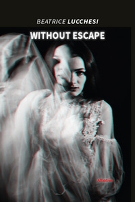 Without Escape - Librerie.coop